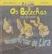 OS BOLECHAS VAN DE VIAXE: NAUFRAXIO NO MAR DE LIRA di CARREIRO, PEPE 