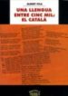 UNA LLENGUA ENTRE CINC MIL: EL CATALA di VILA, ALBERT 