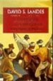 LA RIQUEZA Y LA POBREZA DE LAS NACIONES: POR QUE ALGUNAS SON TAN RICAS Y OTRAS SON TAN POBRES de LANDES, DAVID S. 
