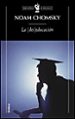 LA (DES)EDUCACION de CHOMSKY, NOAM 