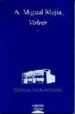 VOLVER (VI PREMIO DE POESIA ELADIO CABAERO) de MEJIA, A. MIGUEL 