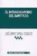 EL INTERROGATORIO DEL IMPUTADO de REVILLA GONZALEZ, JOSE-ALBERTO 