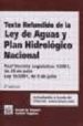 TEXTO REFUNDIDO DE LA LEY DE AGUAS Y PLAN HIDORLOGICO NACIONAL: R EAL DECRETO LEGISLATIVO 1/2001, DE 20 DE JULIO; LEY 10/2001, DE 5 DE JULIO (2 ED.) di VV.AA. 