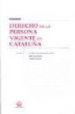 DERECHO DE LA PERSONA VIGENTE EN CATALUA di VV.AA. 