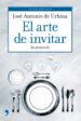 EL ARTE DE INVITAR: SU PROTOCOLO di URBINA, JOSE ANTONIO DE 