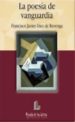 LA POESIA DE VANGUARDIA di DIEZ DE REVENGA, FRANCISCO JAVIER 