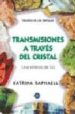 TRANSMISIONES A TRAVES DEL CRISTAL: TRILOGIA DE LOS CRISTALES III de RAPHAELL, KATRINA 
