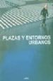 PLAZAS Y ENTORNOS URBANOS di KOLTAS, DIMITRIS 