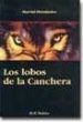 LOS LOBOS DE LA CANCHERA di HERNANDEZ, MARCIAL 