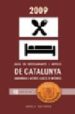 GUIA DE RESTAURANTS I HOTELS DE CATALUNYA I ANDORRA 2009 (GUIA ELECCIO GOURMAND) di VV.AA. 
