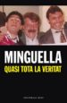 QUASI TOTA LA VERITAT de MINGUELLA , JOSEP MARIA 