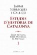 ESTUDIS D HISTORIA DE CATALUNYA di VV.AA. 