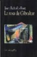 LA ROSA DE GIBRALTAR di REBOLLO RUIZ, JUAN 