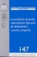 JURISDICCION DE FAMILIA: ESPECIALIZACION; EJECUCION DE RESOLUCION ES Y CUSTODIA COMPARTIDA. 147/2007 di SARAVIA GONZALEZ, ANA MARIA 