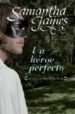 UN HEROE PERFECTO de JAMES, SAMANTHA 