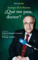  QUE ME PASA DOCTOR ? di MORENA, ENRIQUE DE LA 