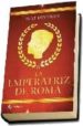LA EMPERATRIZ DE ROMA di DEVENISH, LUKE 