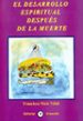 EL DESARROLLO ESPIRITUAL DESPUES DE LA MUERTE di NIETO VIDAL, FRANCISCO 