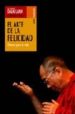 PACK EL ARTE DE LA FELICIDAD: MANUAL PARA LA VIDA (2 VOLS.) de DALAI LAMA  CUTLER, HOWARD C. 