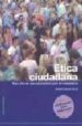 ETICA CIUDADANA. MAS ALLA DE UNA EDUCACION PARA LA CIUDADANIA (2 ED.) de GOMEZ PEREZ, RAFAEL 
