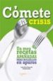 COMETE LA CRISIS: UN MES DE RECETAS APAADAS de RUIZ DE VERGARA, CARLOS 