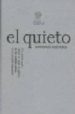 EL QUIETO di DELTORO, ANTONIO 