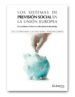 LOS SISTEMAS DE PREVISION SOCIAL EN LA UNION EUROPEA. LOS SISTEMA S PUBLICOS Y PRIVADOS DE PENSIONES di RIVAS COMPAINS, JAVIER 