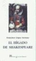 EL HIGADO DE SHAKESPEARE di LOPEZ SERRANO, FRANCISCO M. 