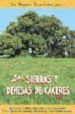 LAS SIERRAS Y DEHESAS DE CACERES: SIERRA DE GATA, LAS HURDES, AMB ROZ, JERTE...                                                    UELO, SIERRAS Y VEGAS DE CORIA, MONFRAGE Y RIBERAS DEL TAJO Y SIERRA di FERNANDEZ CALVO, CARLOS 