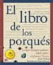 EL LIBRO DE LOS PORQUES: LO QUE SIEMPRE QUISISTE SABER SOBRE EL P LANETA TIERRA di WOLLARD, KATHY 