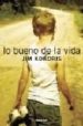 LO BUENO DE LA VIDA di KOKORIS, JIM 