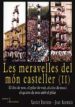 LES MERAVELLES DEL MON CASTELLER II de BEUMALA, JOAN  BROTONS, XAVIER 