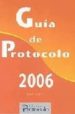 GUIA DEL PROTOCOLO 2006 di VV.AA. 