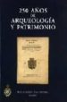 250 AOS DE ARQUEOLOGIA Y PATRIMONIO (INCLUYE 2 DVD) de ALMAGRO-GORBEA, MARTIN 