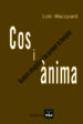COS I ANIMA: QUADERNS ETNOGRAFICS D'UN APRENENT DE BOXEJADOR di WACQUANT, LOIC 
