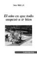 EL AO EN QUE TODO EMPEZO A IR BIEN di PEREZ JUN, VICTOR 