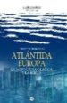 ATLANTIDA EUROPEA: EL MISTERIO DE LAS DOS HUMANIDADES di MEREJKOVSKY, DIMITRI 