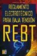 REGLAMENTO ELECTROTECNICO PARA BAJA TENSION (REBT) di VV.AA. 