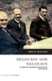 NEGOCIOS SON NEGOCIOS: LOS EMPRESARIOS QUE FINANCIARON EL ASCENSO DE HITLER AL PODER de MUCHNIK, DANIEL 
