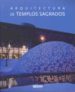 ARQUITECTURA DE TEMPLOS SAGRADOS di VV.AA. 