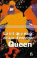 LA NIT QUE VAIG DEIXAR D ESCOLTAR QUEEN de CLARA, ISRAEL 