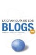 LA GRAN GUIA DE LOS BLOGS 2008 di POLO, FRANCISCO  JIMENEZ , ROSA 