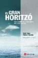 EL GRAN HORITZO: COM APROFITAR LES OPORTUNITATS D UN MON CANVIANT di TODO ROVIRA, ADOLF  CARRETE, RAMON 