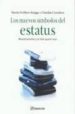 LOS NUEVOS SIMBOLOS DEL ESTATUS: MUESTRAMELOS Y TE DIRE QUIEN ERE S di FREIHERR KNIGGE, MORITZ  CORNELSEN, CLAUDIA 