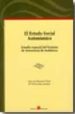 EL ESTADO SOCIAL AUTONOMICO. ESTUDIO ESPECIAL DEL ESTATUTO DE AUT ONOMIA DE ANDALUCIA di MONEREO PEREZ, JOSE LUIS  DIAZ AZNARTE, M TERESA 