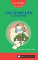 VALLE-INCLAN EL BOHEMIO de GONZALEZ ARIZA, FERNANDO 
