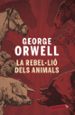 LA REBELLIO DELS ANIMALS de ORWELL, GEORGE 