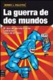 LA GUERRA DE DOS MUNDOS: EL CINE DE CIENCIA FICCION CONTRA LAS LE YES DE LA FISICA di PALACIOS, SERGIO L. 