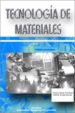 TECNOLOGIA DE MATERIALES de FERRER GIMENEZ, CARLOS  AMIGO BORRAS, VICENTE 