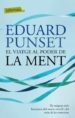 EL VIATGE AL PODER DE LA MENT de PUNSET, EDUARDO 